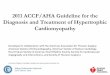 2011 ACCF/AHA Guideline for the Diagnosis and Treatment of ... · 2011 ACCF/AHA Guideline for the Diagnosis and Treatment of Hypertrophic Cardiomyopathy Developed in Collaboration
