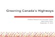 Greening Canada’s Highways - Compost Council of Canada · Deep-ripping Addition of Organic Amendment Rotary Spader. Compaction versus Remediation 0.0 0.2 0.4 0.6 0.8 1.0 1.2 1.4