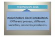 Italiantablesolivesproduction. Differentprocess, different ...afidol.org/wp-content/uploads/2017/05/Technolive-France-31-3-2016... · Diagramma di flusso process 1 Raccolta récolte