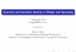 Syntactic and Semantic Identity in Merger and Sproutingweb.khu.ac.kr/~jongbok/research/2013Conference/20131108Workshopon... · Syntactic and Semantic Identity in Merger and Sprouting