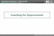 Coaching for Improvement - IHIapp.ihi.org/extranetng/content/5429779b-9b1d-4a12-9a36-5b02de843efd... · conflict management building bonds ... Take time for mindfulness ... Slide