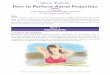 Oracle Training How to Perform Astral Projection · Oracle Training ® Christallin Oracle Training by Joy Martina PhD Roy Martina MD 2. CREATE THE RIGHT ATMOSPHERE Astral projection
