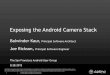 Exposing the Android Camera Stack - Embedded Vision Alliance · Android CameraHAL Library • The Camera Hardware Abstraction Layer (HAL) is a library that is specific to the camera