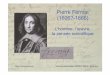 Pierre Fermat (1606?-1665) - apmep.fr · Pierre Saporta, dédicace à Fermat « Tous les sçavans en toute sorte de Literature vous consultent sur les passages difficiles qu’ils