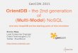 OrientDB - the 2nd generation of Multi-Model) NoSQLpresentations2015.s3.amazonaws.com/47_presentation.pdf · OrientDB - the 2nd generation of ... has been created in the last two