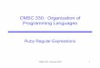 CMSC 330: Organization of Programming Languages · drwx----- 1 sorelle sorelle4096 May 30 19:19 cmsc630 drwx------ 1 sorelle sorelle4096 May 30 19:20 cmsc631 Extract just the file