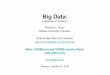 Big Dataweb.stanford.edu/class/ee380/Abstracts/141029-slides.pdf · Big Data: A data-driven society ? Roberto V. Zicari Goethe University Frankfurt Director Big Data Lab Frankfurt
