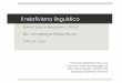 Il relativismo linguistico - uniroma1.it lezione 10 (M... · Il relativismo linguistico non è determinismo linguistico ... relazioni strutturate tra le parole e i morfemi. Il rapporto