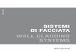 WALL CLADDING SYSTEMS Catalogo generale - infobuild.it · È di competenza del progettista e/o dell’utilizzatore procedere per i singoli casi di impiego al relativo calcolo strutturale
