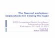 The fissured workplace: Implications for Closing the Gaps · The fissured workplace: Implications for Closing the Gaps CSTE Occupational Health Surveillance Subcommittee Meeting Washington,