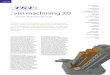 : visi machining 2D - Elrod Machine TST VISI 2D Machining.pdf · VISI Machining 2D provides a practical, intuitive and ... VISI can work directly with Parasolid, IGES, CATIA v4 &