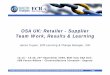 OSA UK: Retailer - Supplier Team Work, Results & Learning · OSA UK: Retailer - Supplier Team Work, Results & Learning James Tupper, ECR Learning & Change Manager, IGD 10.10 – 10.35,