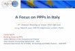 A Focus on PPPs in Italy - Ragioneria Generale dello Stato · A Focus on PPPs in Italy Grazia Sgarra Working Group on PPPs Italian Ministry of the Economy and Finance State General