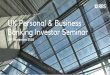UK Personal & Business Banking Investor Seminar/media/Files/R/RBS-IR/documents/200918... · 5 Delivering strong sustainable RoE driving the Group to its 2020 targets . Reduced physical