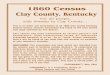 Clay County 1860 Census - USGenWeb Archives · This is an Index and Compilation of all 1860 Clay County Kentucky ... 726 BALL, James H (1821) 39 778 BALL, Samuel (1846) 14 779 BALL,
