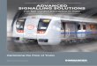 ADVANCED SIGNALLING SOLUTIONS - bombardier.com · Bombardier’s proven signalling solutions have been deployed in more than 60 countries over five continents. From high density mass