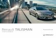 Renault Eurodrive - Talisman car manual in English · RENAULT recommends ELF Partners in cutting-edge automotive technology, Elf and Renault combine their expertise on both the racetrack
