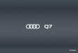 The Audi Q7. - audi.co.uk · 3 This pricelist is designed to take you logically through the features and options available for the Audi Q7. But if you’d like to go straight to a