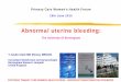 Abnormal uterine bleeding - Welcome to NHS Networks ... · 16/6/2010 · aModern management of abnormal uterine bleeding (‘AUB’) ... • Significant fibroid uterus (palpable abdominally)