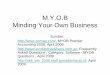 M.Y.O.B Minding Your Own Business - Official Site of DR ...lulu.staff.gunadarma.ac.id/Downloads/files/12778/MYOB.pdf · Modul Akuntansi Kelengkapan ... •Inventory. Tampilan Utama
