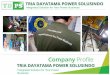 Integrated Solution for Your Power Business - tdps.co.id Company Profile.pdf · PLTM Padang Guci AC/DCmain distribution Socomec, Eltek PLTM Pongbatik AC/DCmain distribution Socomec,