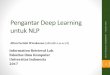 Pengantar Deep Learning - Information Retrieval Lab - CSUIir.cs.ui.ac.id/alfan/tutorial/tutor1.pdf · Alasan matematis mengapa harus “deep”? •A neural network with a single