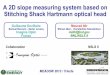 A 2D slope measuring system based on Stitching Shack ... · A 2D slope measuring system based on Stitching Shack Hartmann optical head Mourad ... 14 54:58 55:41 56:24 57 ... HASO