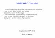 VIMS HPC Tutorial - wm.edu · VIMS HPC Tutorial September 16th 2015 Eric J. Walter ... I want to share my results directory and files with those in the seadas group: Am I in the seadas