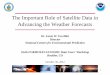 The Important Role of Satellite Data in Advancing the ... · to miss the news that dangerous storms were brewing in the Midwest. Clearly, these storms were meant to be taken seriously.”