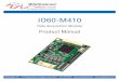 IO60-M410 - WinSystems · The IO60-M410 is a data acquisition module for embedded systems with IO60 expansion featuring 8 ADC (Analog-to-Digital Converter) channels, 4 DAC (Digital-to-
