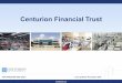 Centurion Financial Trust · Centurion Financial Trust (“CFIT”). Investing in CFIT Units involves risks. There is currently no secondary market through which the CFIT Units may