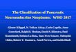 The Classification of Pancreatic Neuroendocrine Neoplasms ...· The Classification of Pancreatic Neuroendocrine