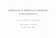 Diﬀerence In Diﬀerences Methods in Econometrics · Diﬀerence In Diﬀerences Methods in Econometrics ... Functional form dependent: MVD data in levels: ... 11 ∼ F −1 01