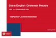 INDEPENDENT LEARNING RESOURCES - sydney.edu.au · Basic English Grammar Module Unit 1A – Grammatical Units Learning Centre INDEPENDENT LEARNING RESOURCES