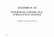 ANNEX D RADIOLOGICAL PROTECTION · Ver. 2.1 05/10 ANNEX D RADIOLOGICAL PROTECTION ... D-i APPROVAL & IMPLEMENTATION Annex D Radiological Protection ... Proper development and execution