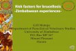 Risk factors for brucellosis -Zimbabwean experiences- · Risk factors for brucellosis-Zimbabwean experiences-Gift Matope Department of Paraclinical Veterinary Studies ... demonstrate
