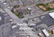 Orem City Center Master Plan - Utah · Orem City Center . Master Plan . City Council Model Facility Tours . November 15, 2016