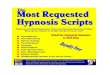 Hypnosis Scripts - americanschoolofhypnosis.com · The Most Requested Hypnosis Script