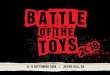 8 9 SEPTEMBER 2018 I jiexpo hall d2skyabadi.jp/wp/wp-content/uploads/2018/06/PROPOSAL-BOTT...Ba le Of The Toys is an annual event which has been listed as an agenda of “Enjoy Jakarta”