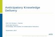 Anticipatory Knowledge Delivery (AKD) · Anticipatory Knowledge Delivery (AKD) Concept External Sources Internal Sources Sensor Layer Trigger User profile: Role, status, topic/ tags,