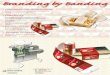 Branding by Banding - PT Asia - coding, sealing, … center...Branding by Banding † † † † † Consumer Communication Flexibility Profit Environment Tamper Evident Your product