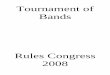 Tournament of Bands - freeshell.orgtobchapx.freeshell.org/html/news/2008_rules_proposals.pdf · Proposals will be considered in the order of proposal number, ... Marching band programs
