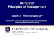 INFS 212 Principles of Management - WordPress.com · interpersonal, informational, and decisional roles. •Functions and roles are not mutually exclusive. Managers perform their