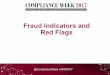 Fraud Indicators and Red Flags - Compliance Week - GRC ...· Fraud Indicators and Red Flags @ComplianceWeek