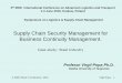 Supply Chain Security Management for Business Continuity ...virgilpopa.com/articole/5th IEEE 1-3 June 2016/IEEE INCALT 2016... · Supply Chain Security Management for Business Continuity