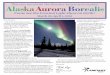 This Alaska Aurora Borealis - Betchart Expeditions · Aurora Borealis or Northern Lights, the greatest light show on Earth! We will gather in Anchorage, Alaska, to begin our adventure,