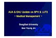 AUA & EAU Update on BPH & LUTS Medical Management · bph – combination tx . aua 1782. roehrborn cg et al. clinical outcomes by baseline prostate volume in men with bph: 4 year results