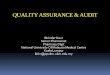 QUALITY ASSURANCE & AUDIT - asia4safehandlingasia4safehandling.org/pdf/2012/apopc/day-02/teaching-session-01/... · QUALITY ASSURANCE & AUDIT Birinder Kaur Senior Pharmacist . Pharmacy