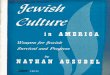 JEWISH - marxistsfr.org · Jewish' Culture in America - +.We Jewa iue called upon today to play a do@& mL is the.tragdy of our time: it b as Java as treU b~ , . Ey what aqohtic ratio~ti0~1~