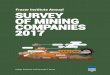 Fraser Institute Annual Survey of Mining Companies 2017 · The Fraser Institute Annual Survey of Mining Companies was sent to approximately 2,700 exploration, development, and other